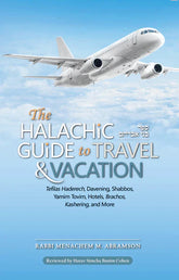The Halachic Guide to Travel and Vacation