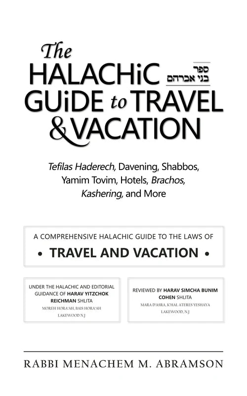 The Halachic Guide to Travel and Vacation