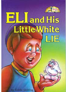 Eli And His Little White Lie — by Goldie Golding | Judaica Square Lakewood