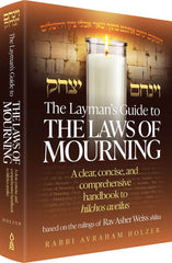The Layman's Guide to the Laws of Mourning