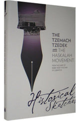 The Tzemach Tzedek and The Haskalah Movement: Historical Sketches