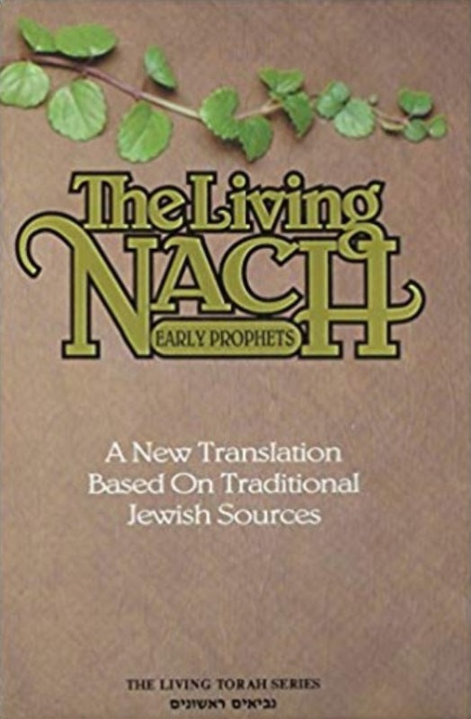 The Living Nach: Early Prophets - Volume