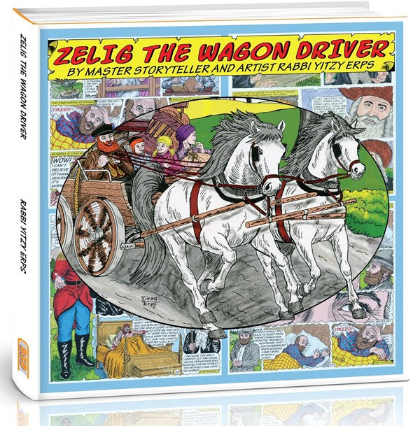 Zelig The Wagon Driver: By Master Storyt