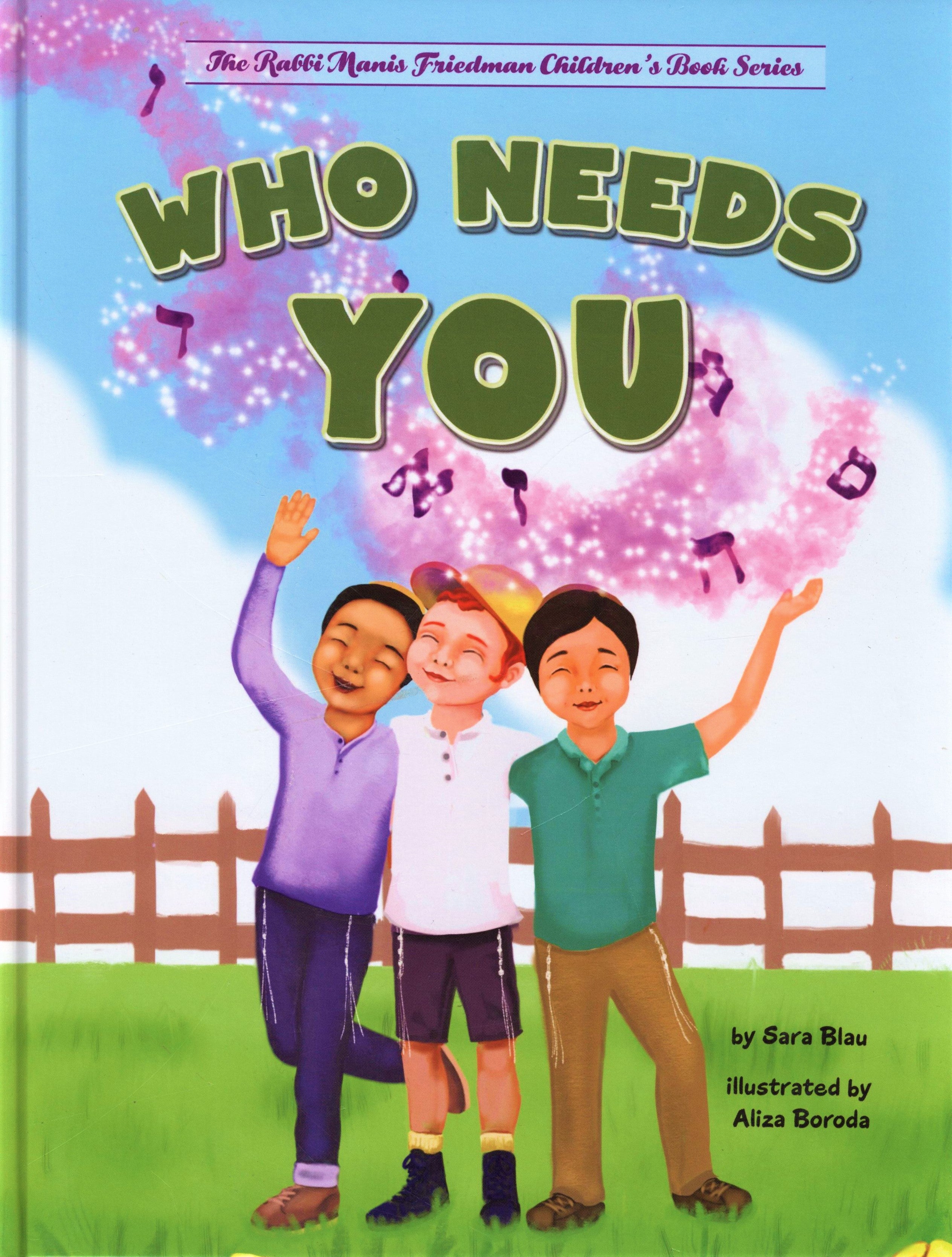 Who Needs You
