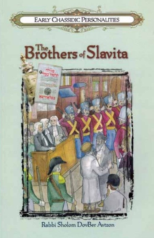 The Brothers of Slavita: Early Chassidic