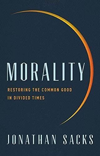 Morality: Restoring the Common Good in D