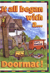 It All Began With A Doormat!