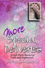 More Special Deliveries: Jewish Birth Stories of Faith and Inspiration