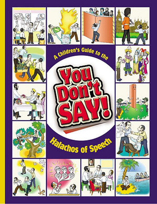 You Don't Say: Halachos of Speech