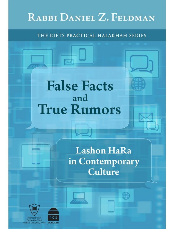 False Facts and True Rumors: Lashon HaRa