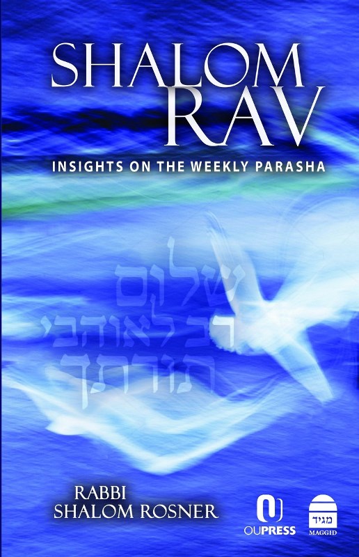 Shalom Rav: Insights On The Weekly Paras