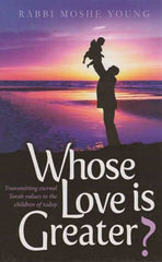 Whose Love Is Greater