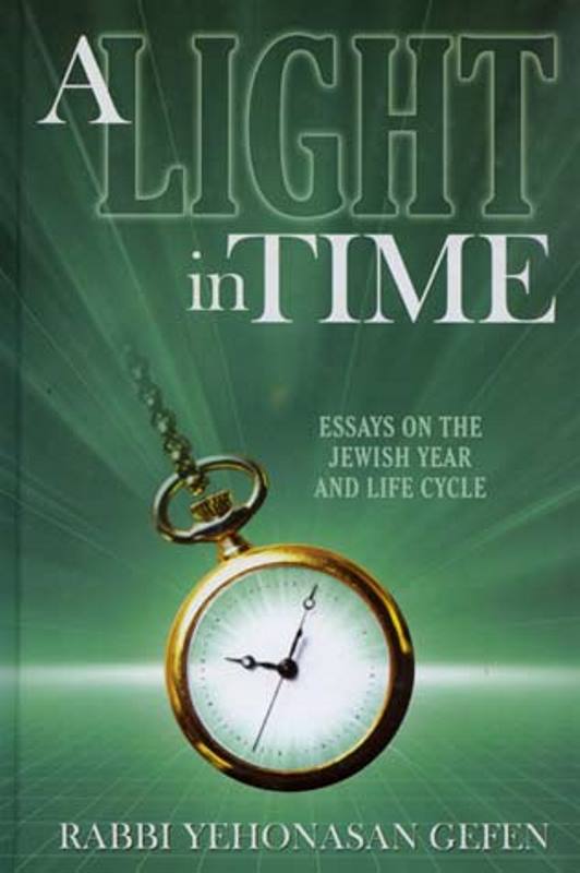 A Light in Time — English Seforim from Rabbi Yehonasan Gefen