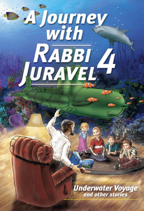 A Journey With Rabbi Juravel - Volume 4 — Children's Books from Rabbi Juravel