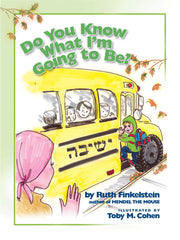 Do You Know What I'm Going To Be?