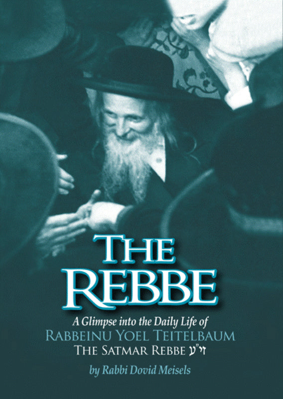 The Rebbe- A Glimpse into the Daily Life
