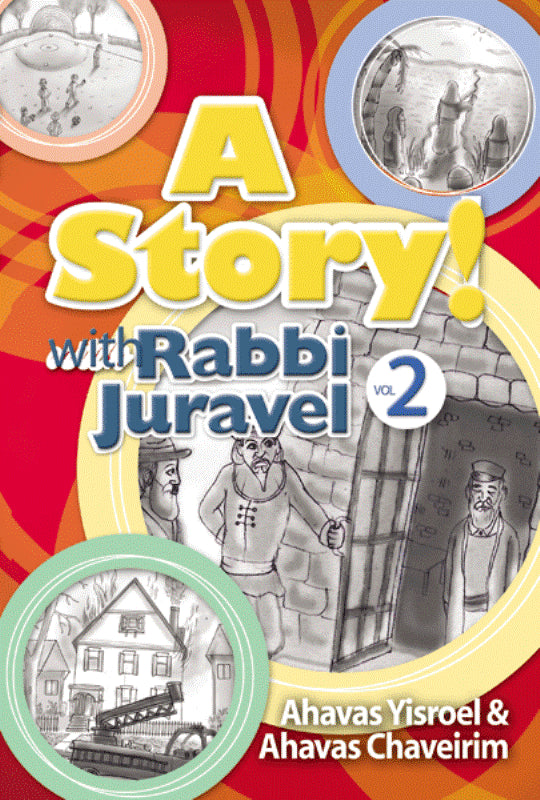 A Story! With Rabbi Juravel - Volume 2 — Children's Books from Rabbi Juravel