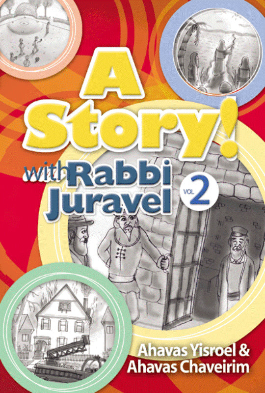 A Story! With Rabbi Juravel - Volume 2 — Children's Books from Rabbi Juravel