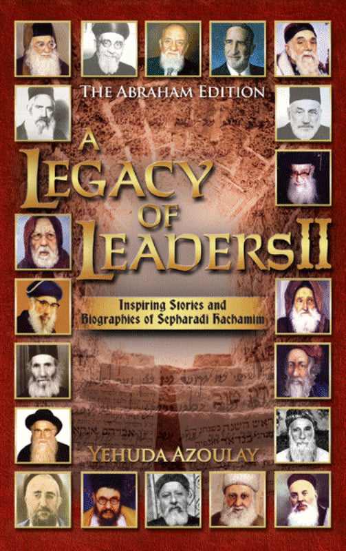 A Legacy of Leaders 2 — English Seforim from Yehuda Azoulay