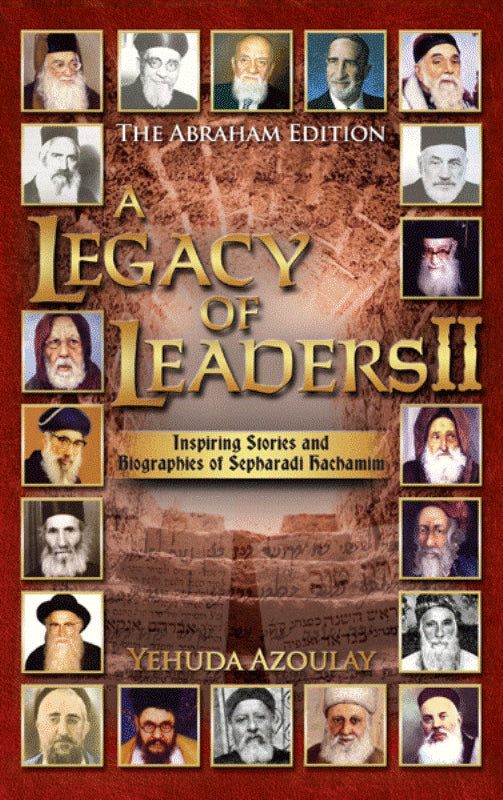 A Legacy of Leaders 2 — English Seforim from Yehuda Azoulay