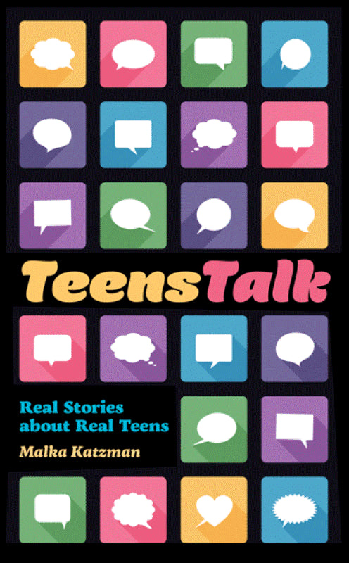 Teens Talk: Real Stories About Real Teen