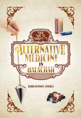 Alternative Medicine In Halachah