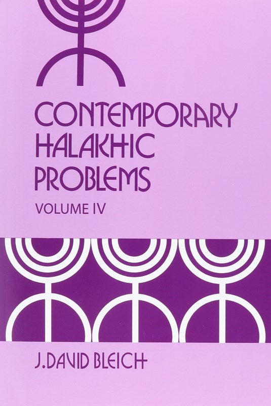 Contemporary Halakhic Problems - Volume