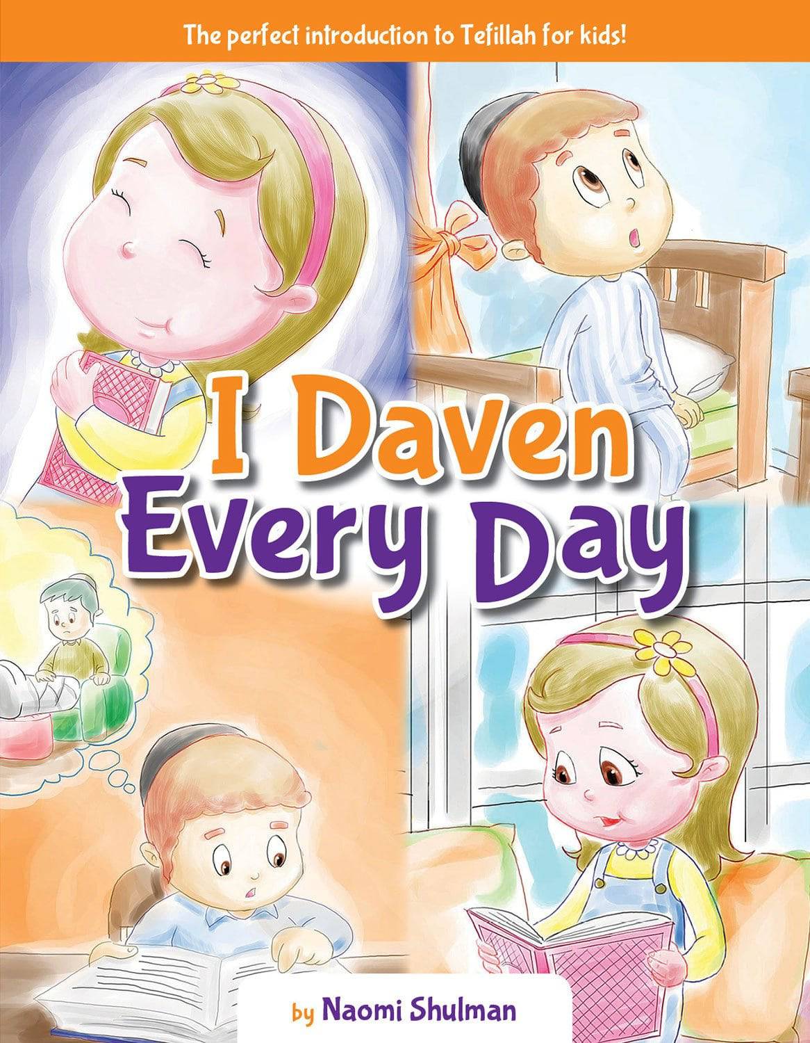 I Daven Every Day by Naomi Shulman — Judaica Press