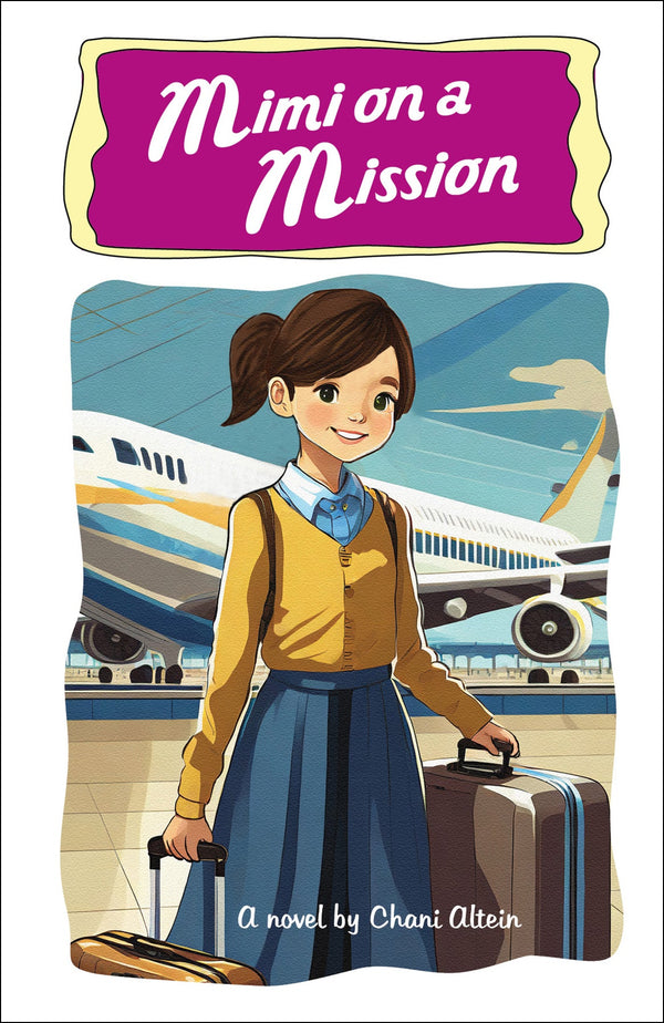 Mimi on a Mission by Chani Altein — Judaica Press