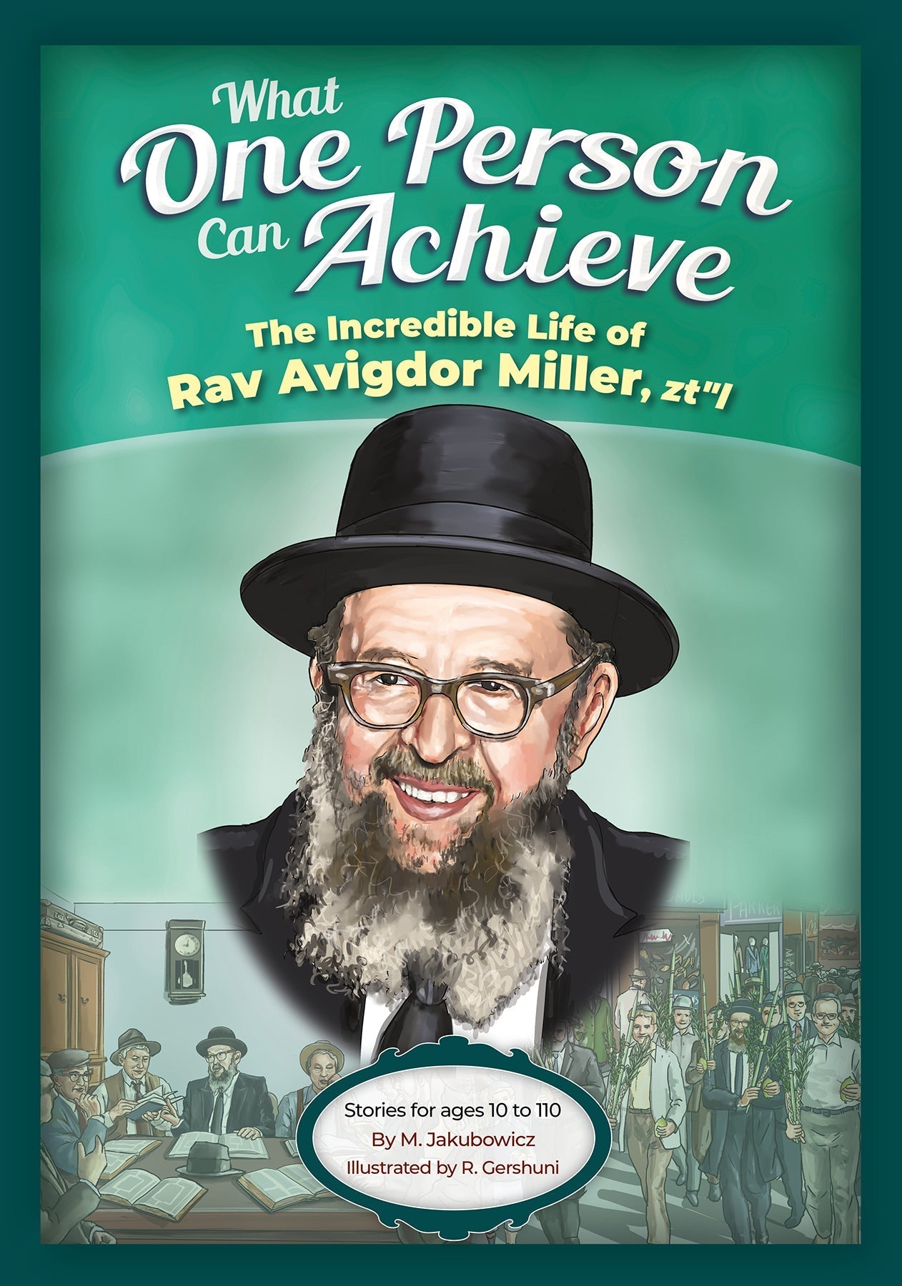 What One Person Can Achieve -- Rav Avigdor Miller — Judaica Press