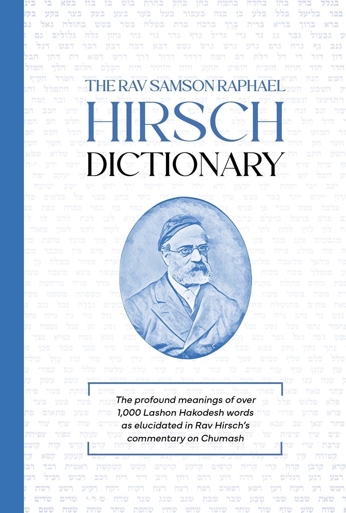 The Rav Samson Raphael Hirsch Dictionary — Judaica Press