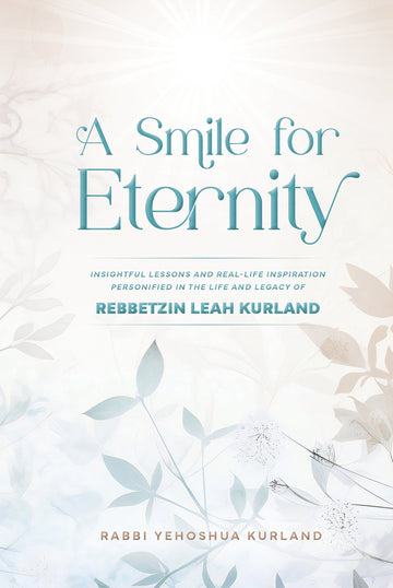 A Smile for Eternity — middos and chessed inspiration hardcover
