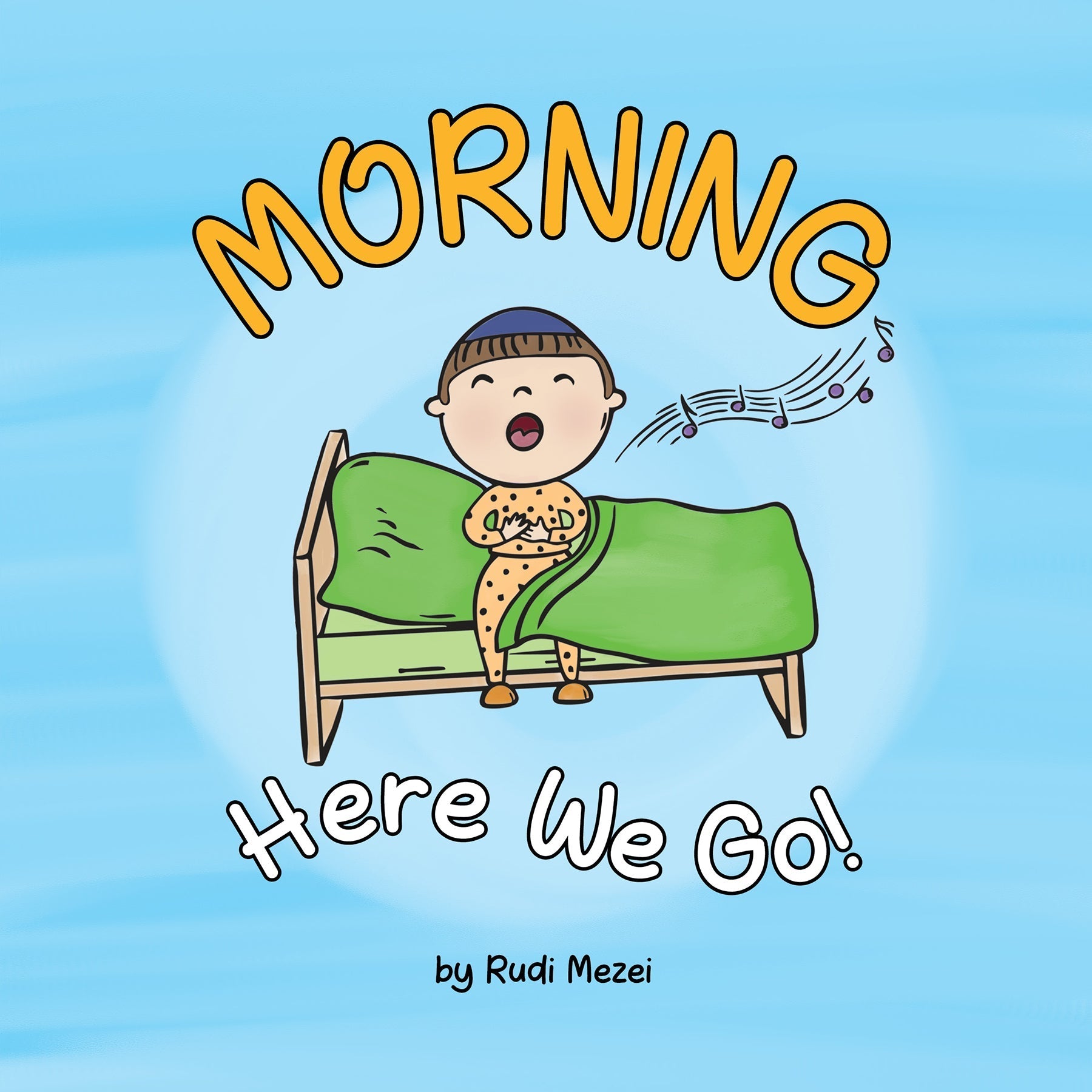 Morning, Here We Go! — Judaica Press