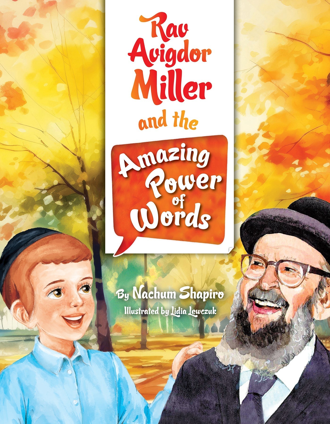 Rav Avigdor Miller and the Amazing Power of Words by Nachum Shapiro — Judaica Press