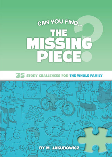 The Missing Piece — dan l'chaf zechus story challenges hardcover
