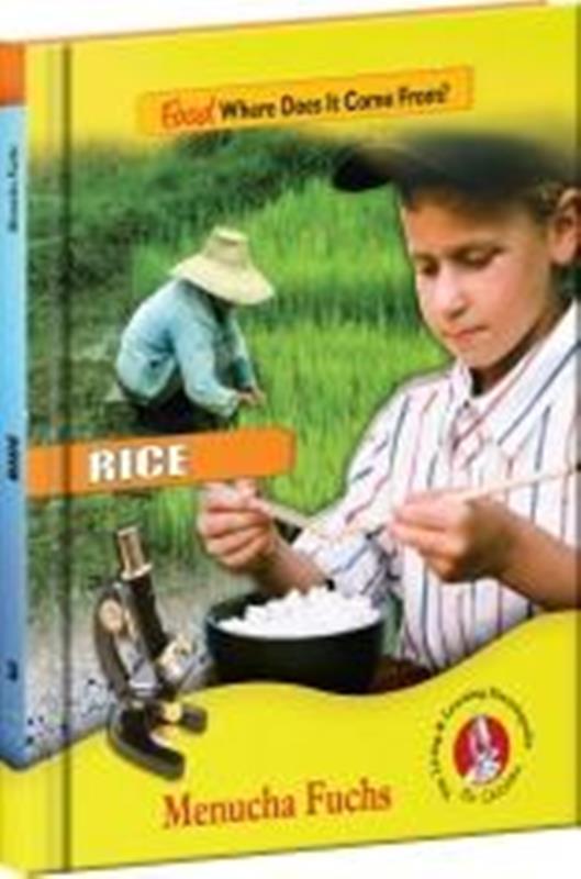 Food: Where Does It Come From? Rice - Vo