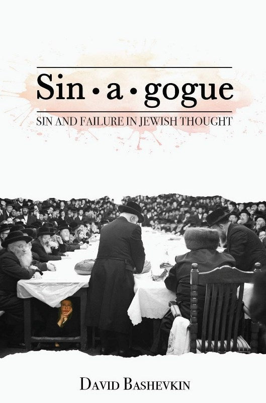Sin-A-Gogue: Sin and Failure In Jewish T