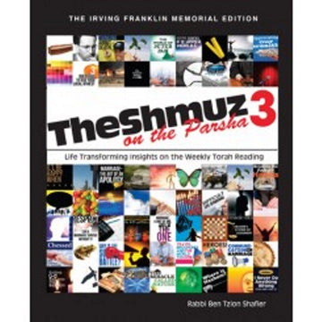 Front cover of The Shmuz On The Parsha - Volume 3