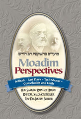 Moadim Perspectives: Sefirah - Fast Days - Tu B'shevat - Consolation and Faith