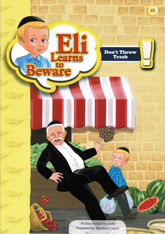 Eli Learns To Beware: Don't Throw Trash