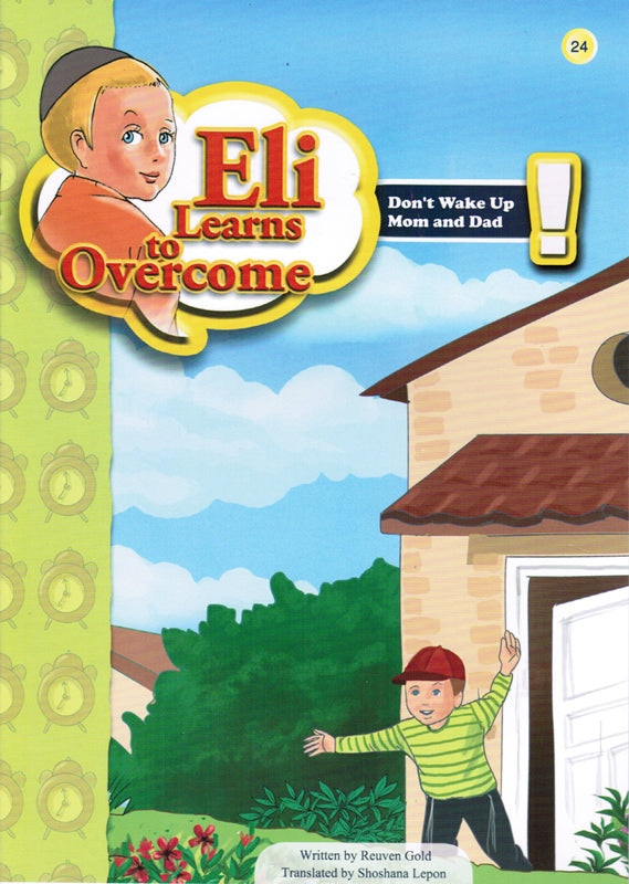 Eli Learns To Overcome: Don't Wake Up Mo