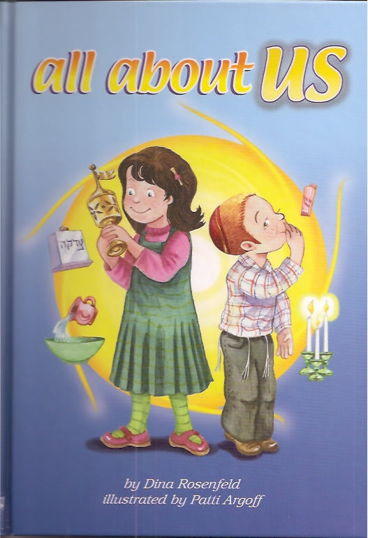 All About Us — by Dina Rosenfeld, Jewish Children's Book | Judaica Square Lakewood