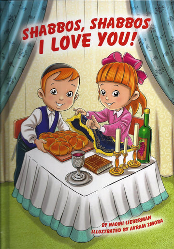 Shabbos, Shabbos I Love You! front cover — hardcover Jewish book for toddlers, ages 2–5