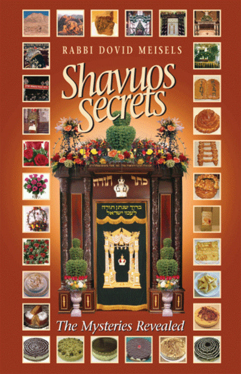 Shavuos Secrets: The Mysteries Revealed