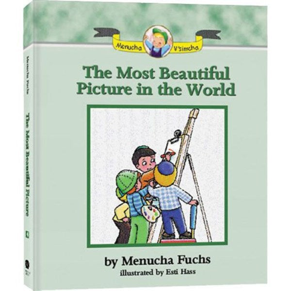 Menucha V'simcha Series: The Most Beauti
