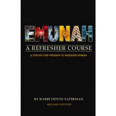 Emunah: A Refresher Course