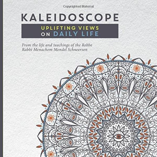 Kaleidoscope: Uplifting Views on Daily L