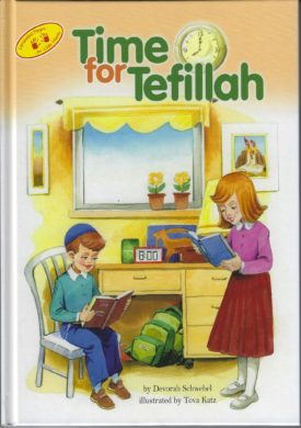 Time for Tefillah — by Devorah Schwebel, Jewish Children's Book, Ages 3–6 | Judaica Square Lakewood