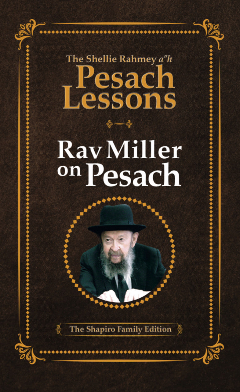 Rav Miller on Pesach