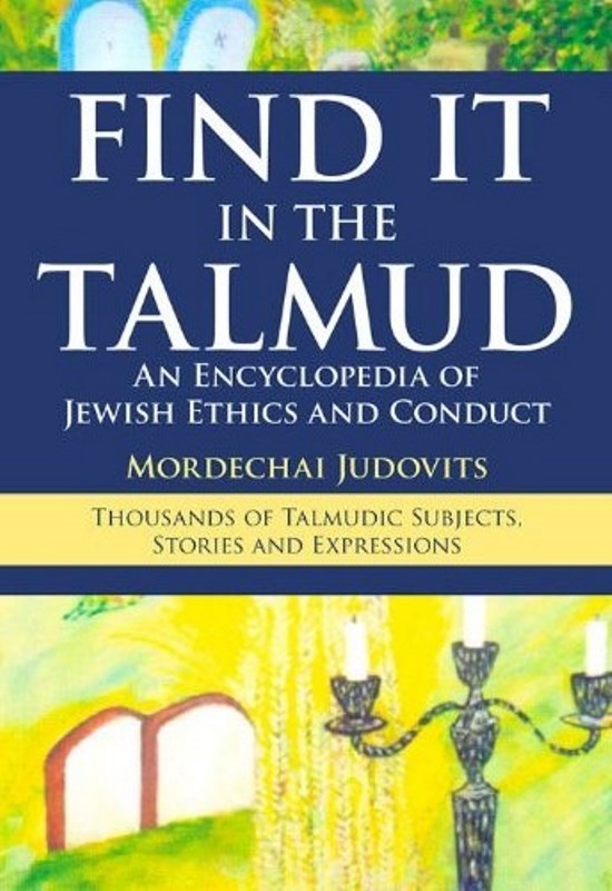 Find It In The Talmud: An Encyclopedia o